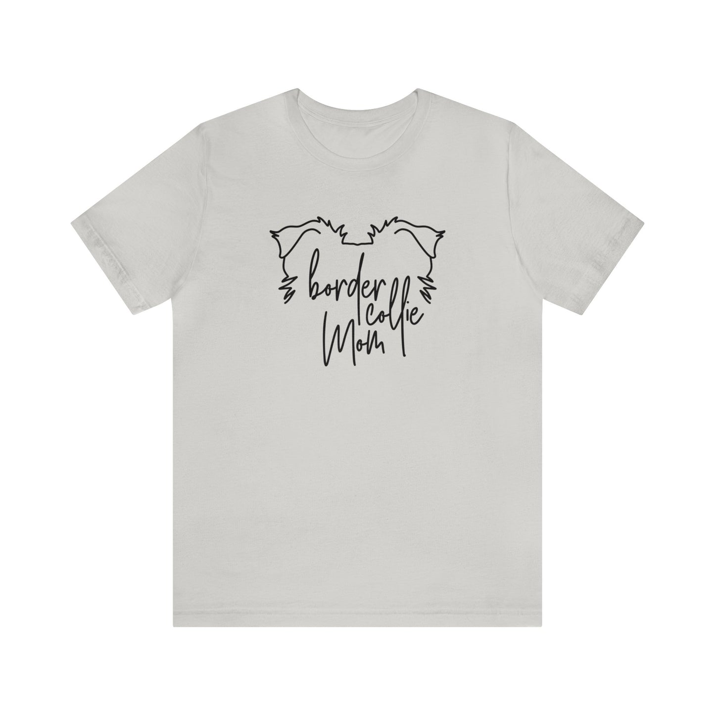 Border Collie Mom Unisex Jersey Short Sleeve Tee