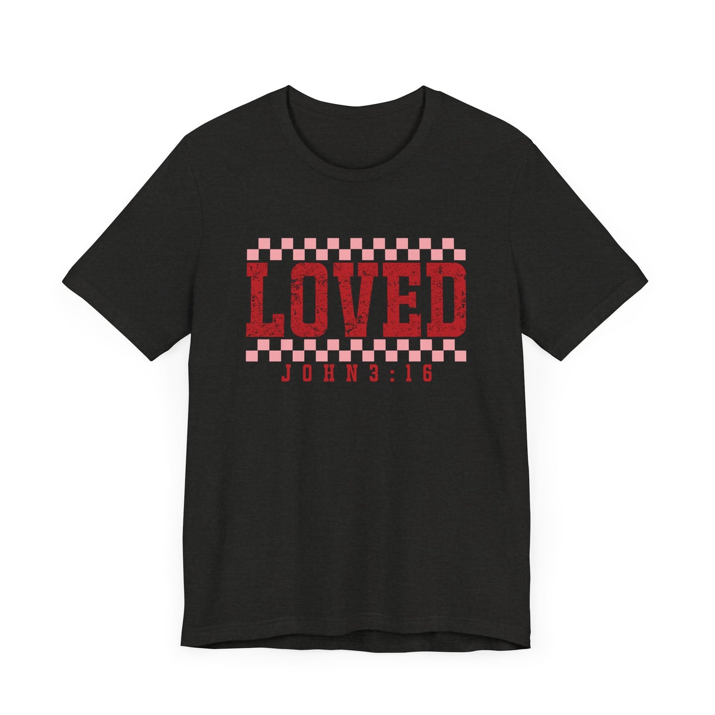 Loved , John 3:16 Unisex Jersey Short Sleeve Tee