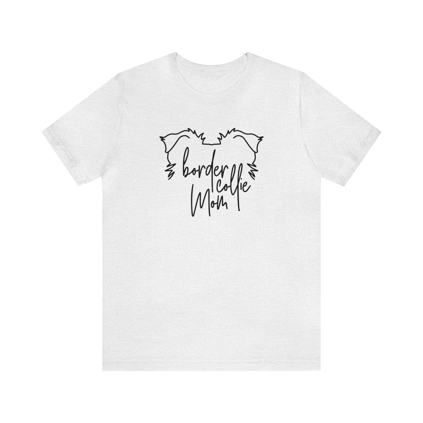 Border Collie Mom Unisex Jersey Short Sleeve Tee