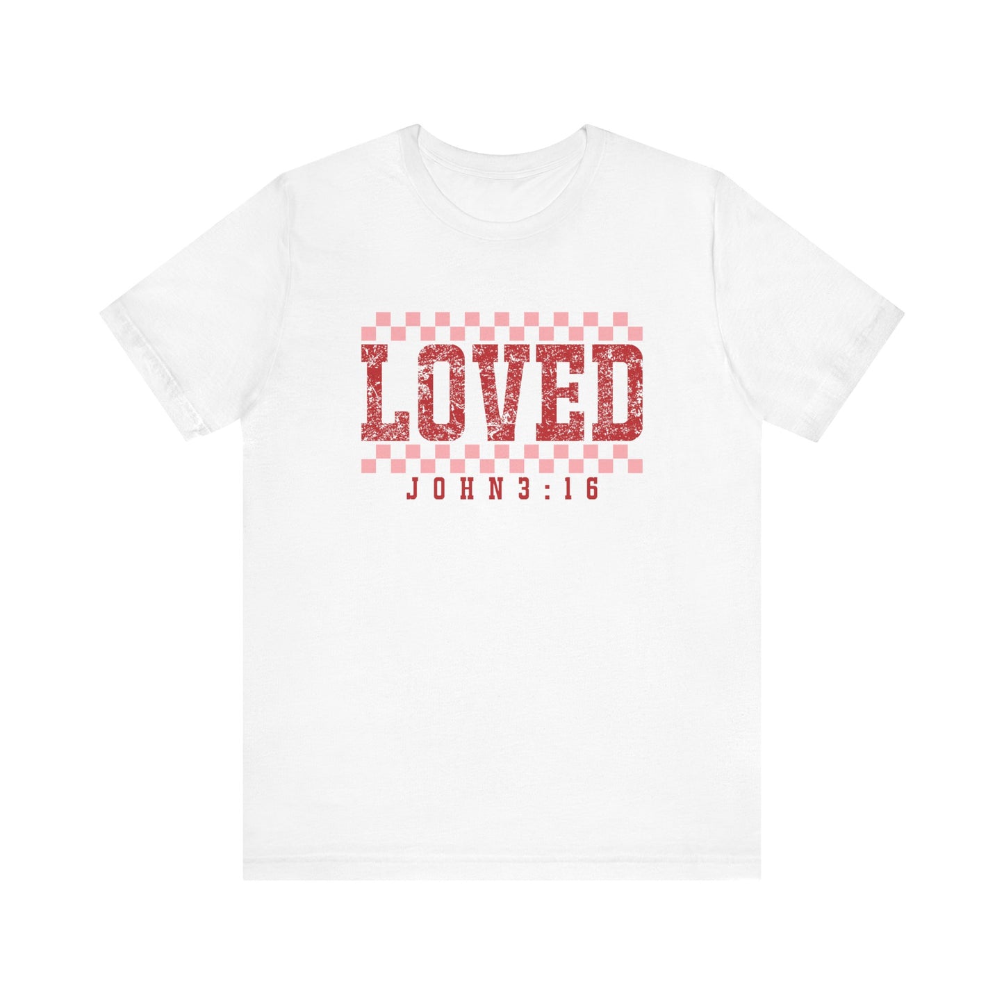 Loved , John 3:16 Unisex Jersey Short Sleeve Tee