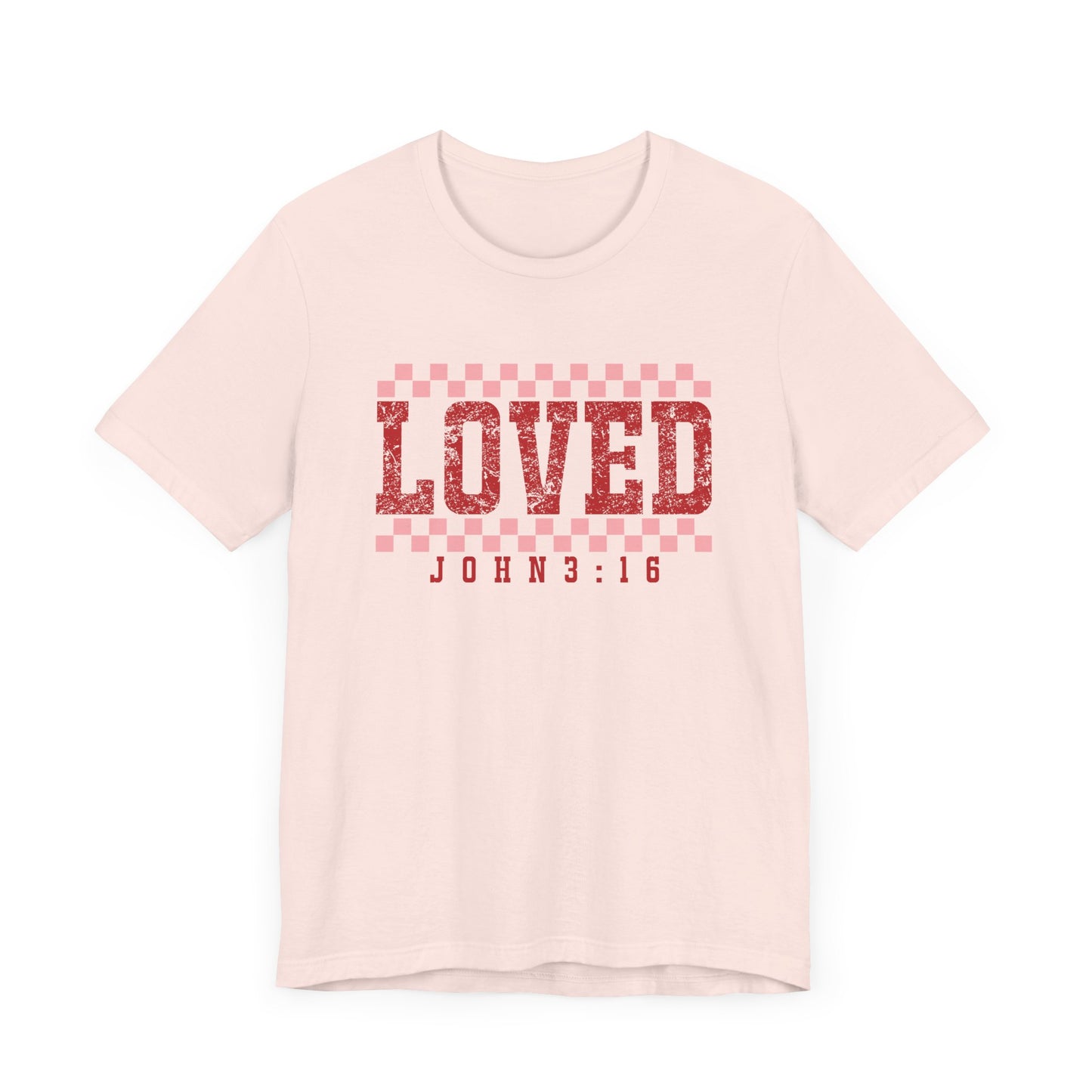 Loved , John 3:16 Unisex Jersey Short Sleeve Tee