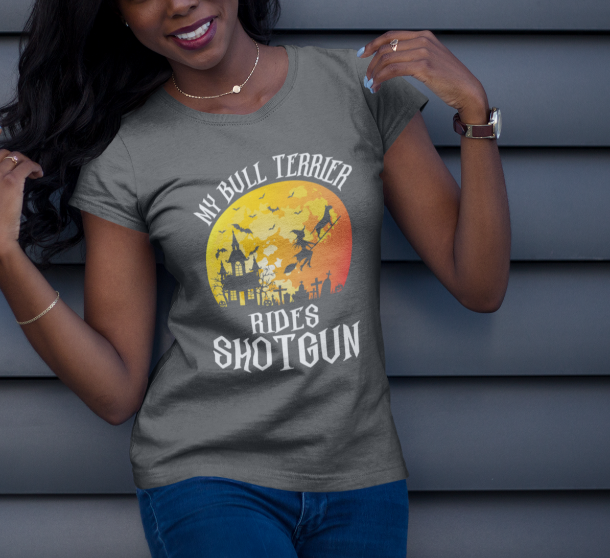 My Bull Terrier Rides Shotgun Shirt