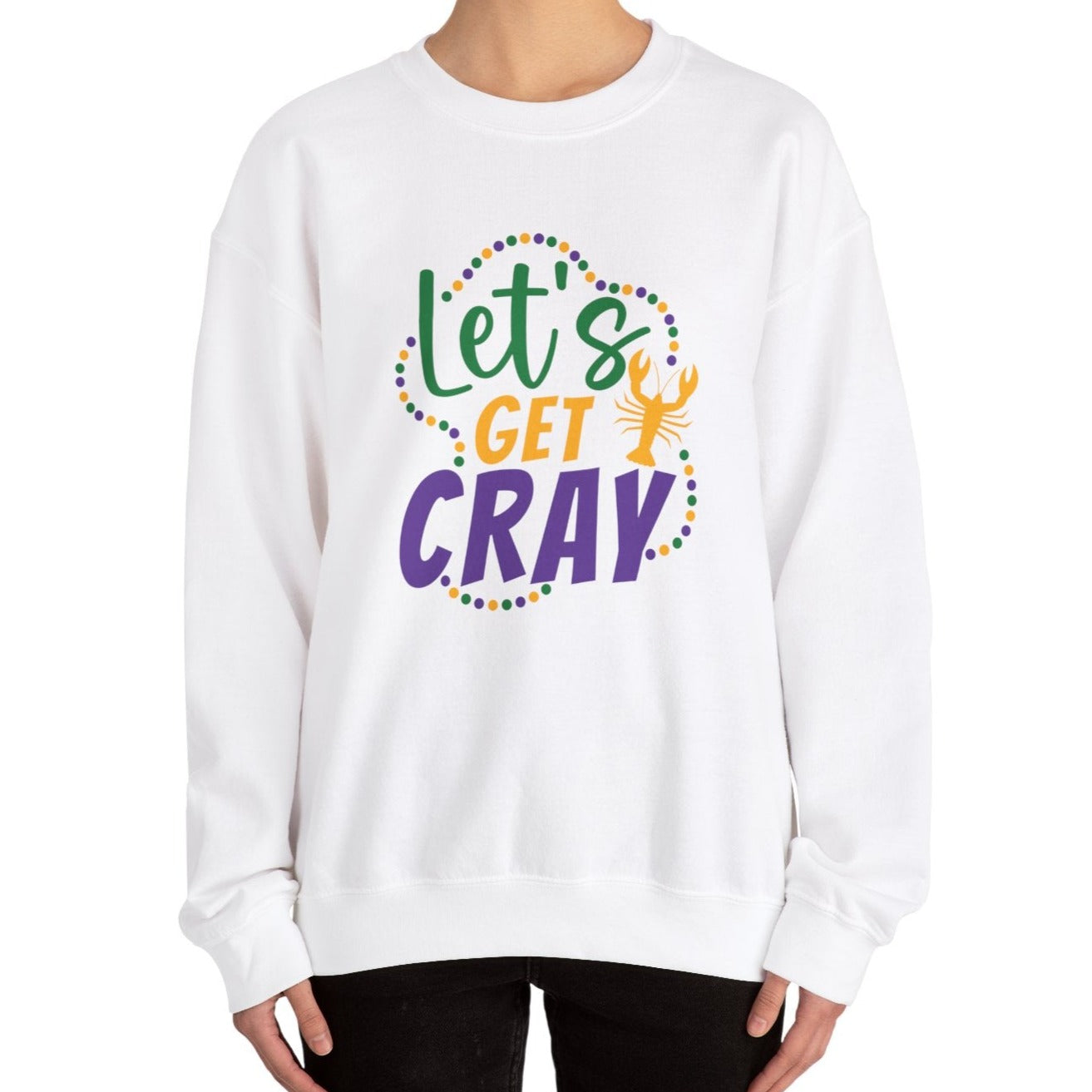 Let's Get Cray Sweatshirt Unisex Heavy Blend™ Crewneck Sweatshirt