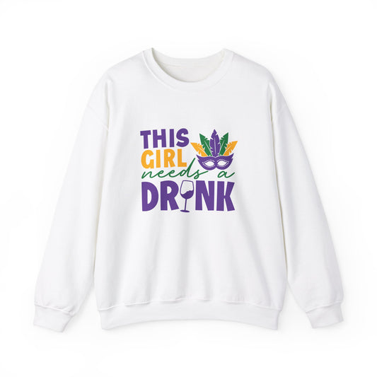 This Girl Needs A Drink Mardi Gras Unisex Heavy Blend™ Crewneck Sweatshirt