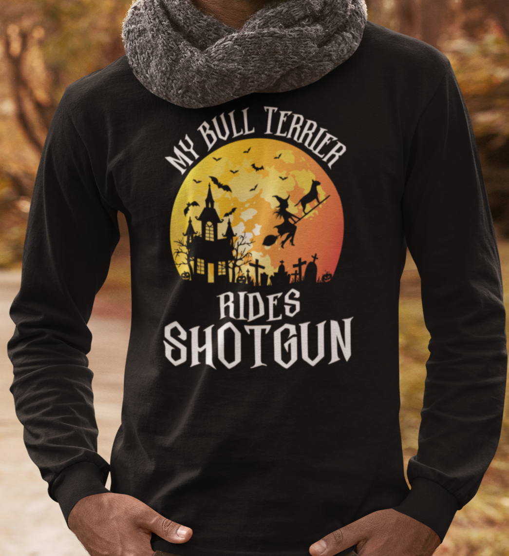My Bull Terrier Rides Shotgun Shirt