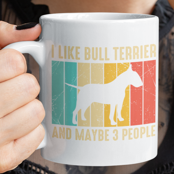 I Like Bull Terrier And Maybe 3 People Mug